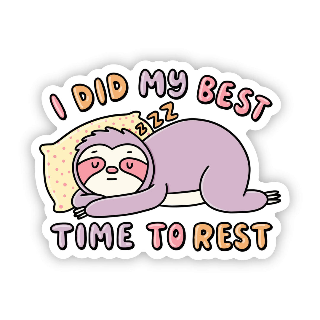 I did my best, time to rest sloth sticker